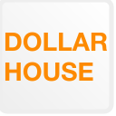 Dollar House